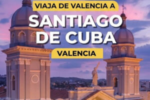 Viaja de Valencia - Santiago de Cuba – Valencia | Rutaca Airlines