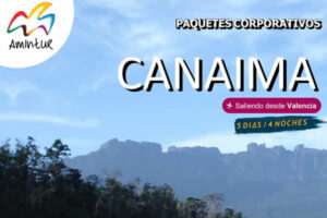 PAQUETES CORPORATIVOS | CANAIMA | 5 días / 4 noches